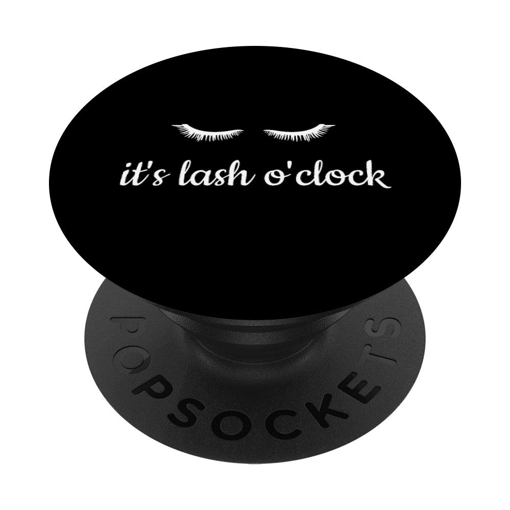 Eyelash Artist It's Lash O'Clock Makeup Lashes Gift - Swappable PopGrip for Phones & Tablets | Perfect for Makeup Lovers, Phone Accessories & Gift Giving