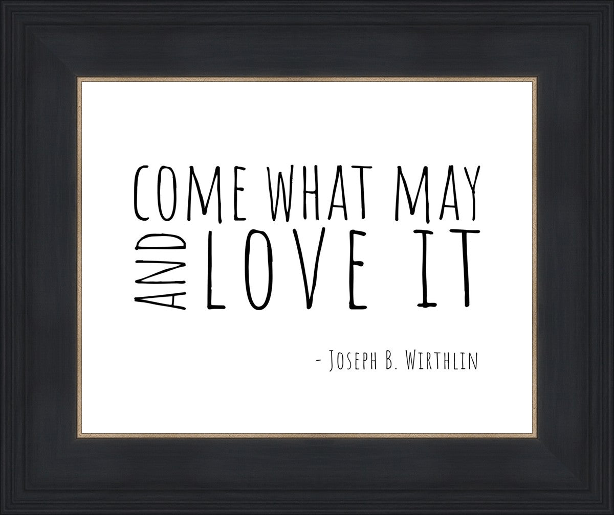 Come What May By Paige Tilly - Inspirational Wall Art Decor for Home, Office & Gift Giving | Motivational Quote Print for Living Room, Bedroom & Workspace