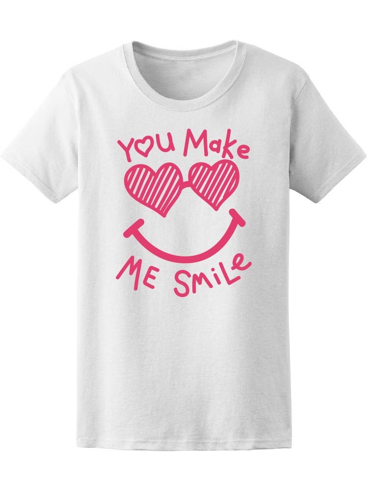 Smartprints 'You Make Me Smile' Quote T-Shirt for Women - Casual Comfort Cotton Tee for Everyday Wear, Date Nights & Gift Giving