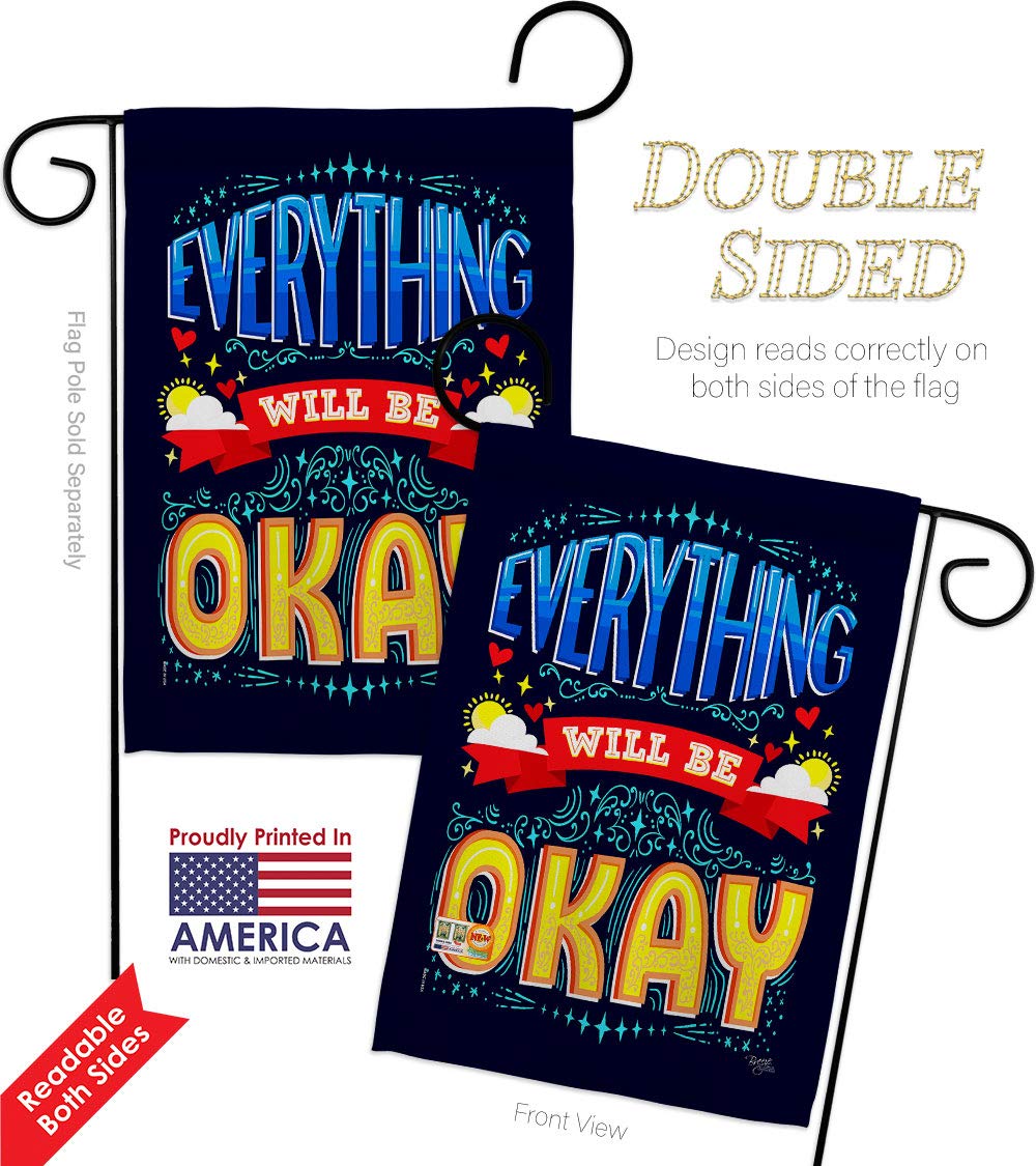 Everything Will Be Okay Double-Sided Garden Flag Set - Inspirational Spiritual Hope Love Wisdom Yard Banner (13x18.5 Inch) Made in USA - Perfect for Mailbox Hanger, Front Yard Decor, Housewarming Gift & Positive Home Décor