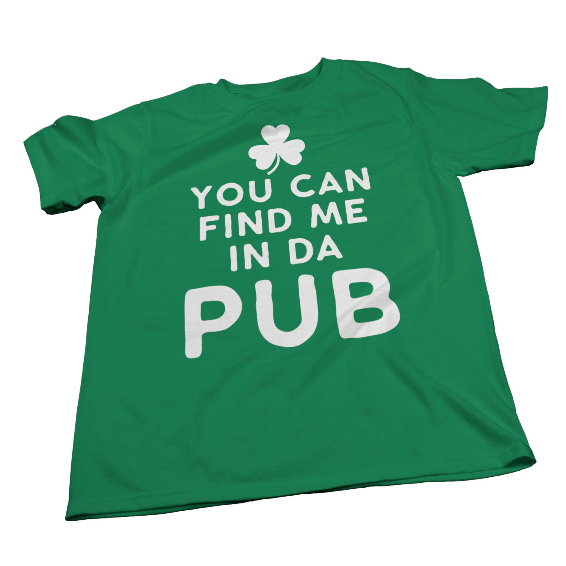 Funny St Patricks Day Drinking T-Shirt for Men & Women - 'You Can Find Me in The Pub' Design - Perfect for Irish Pubs, Parties & Celebrations