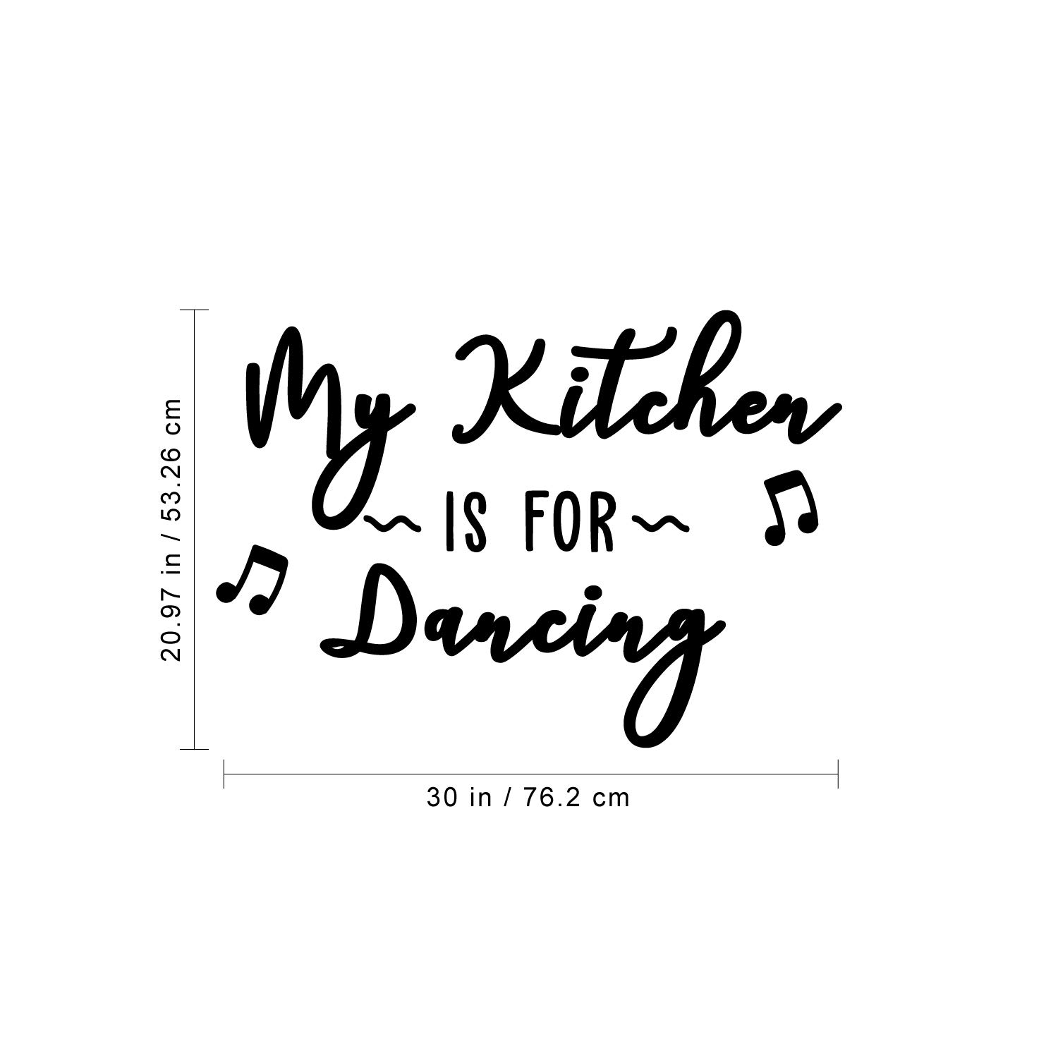 Funny Kitchen Wall Decal - 'My Kitchen is for Dancing' Vinyl Art - 21