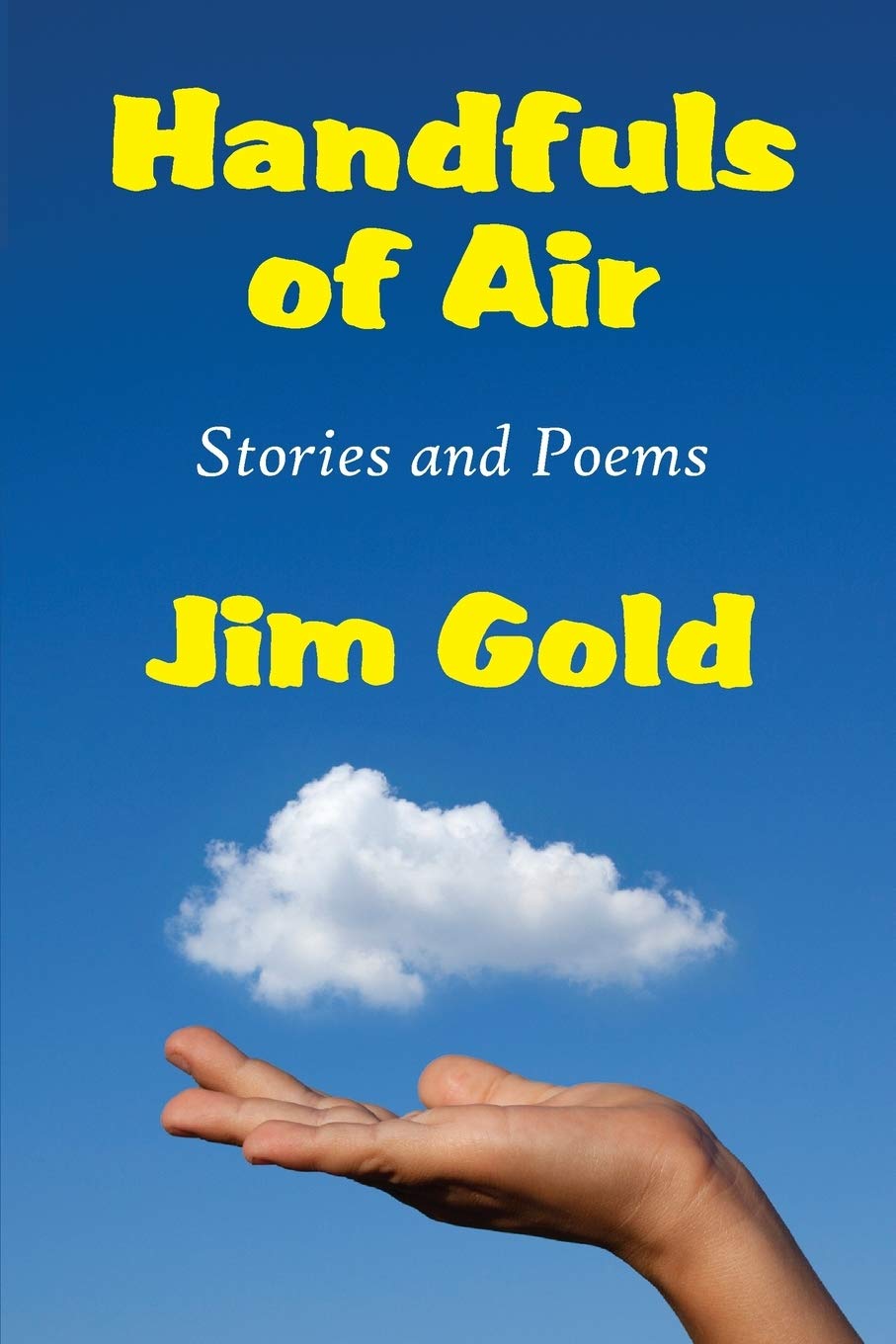 Handfuls of Air: A Collection of Inspirational Stories and Poems for Relaxation & Mindfulness - Perfect for Bedtime Reading, Meditation & Gift Giving
