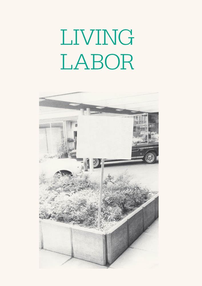 Living Labor (Sternberg Press) - Contemporary Art Theory Book for Artists and Curators - Perfect for Museum Studies and Creative Research