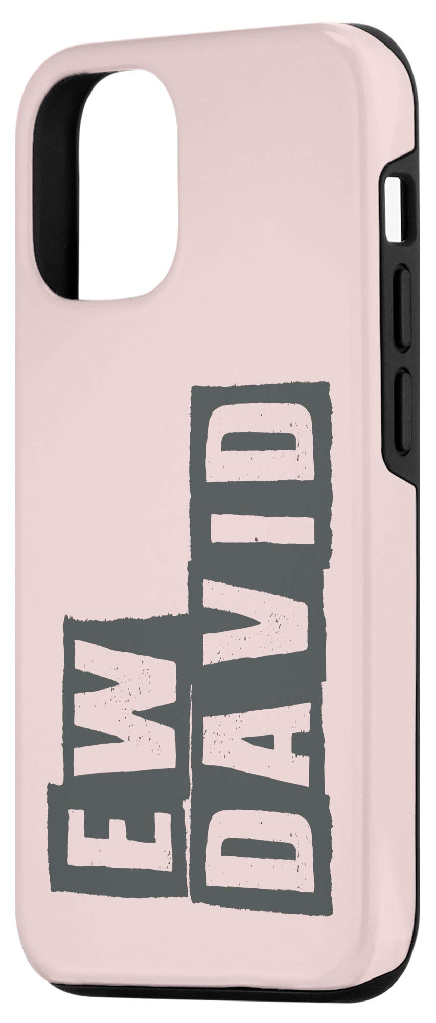 Funny Eww David Pop Culture iPhone 12/12 Pro Case - Trendy Pink Protective Cover for Women & Teens - Perfect for School, Work & Everyday Use