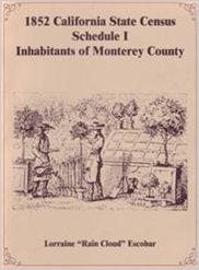 1852 California State Census - Schedule I: Free Inhabitants of Monterey County | Historical Genealogy Research & Ancestry Records for Family History Research