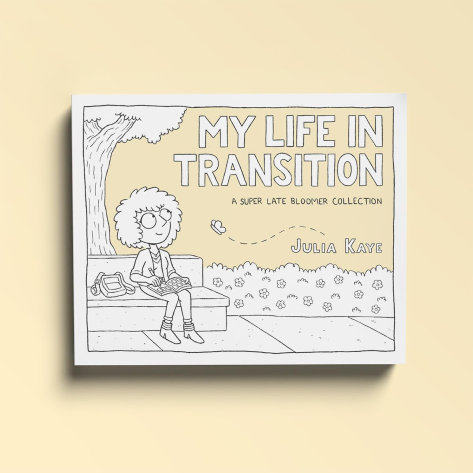 My Life in Transition: A Super Late Bloomer Collection - Inspirational Stories for Personal Growth & Self-Discovery | Perfect for Book Clubs, Gift Giving & Life Journey Reflection