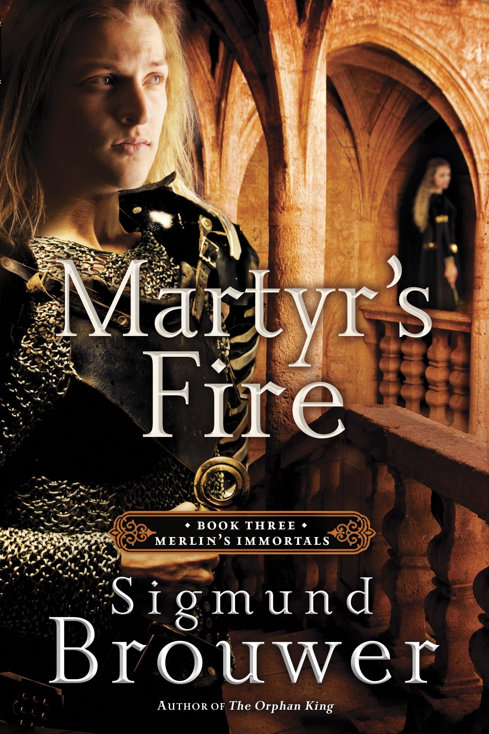 Martyr's Fire: Book 3 in Merlin's Immortals Series - Epic Fantasy Adventure for Teens & Adults - Perfect for Book Clubs & Christian Fiction Readers