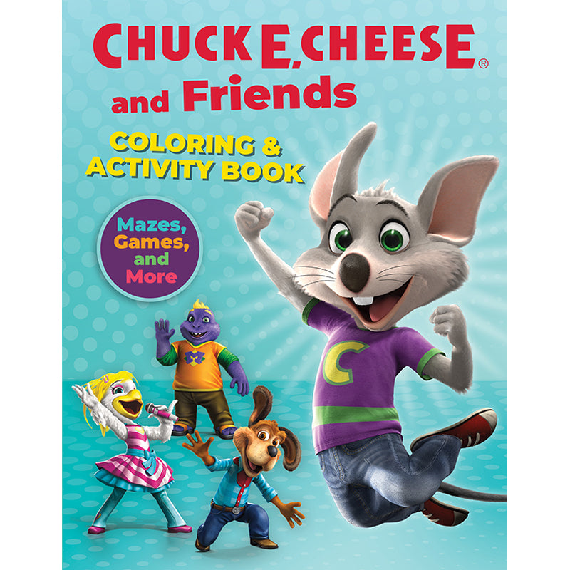 Chuck E. Cheese & Friends Coloring and Activity Book for Kids - Fun Educational Games, Puzzles & Art Activities for Birthday Parties & Family Time