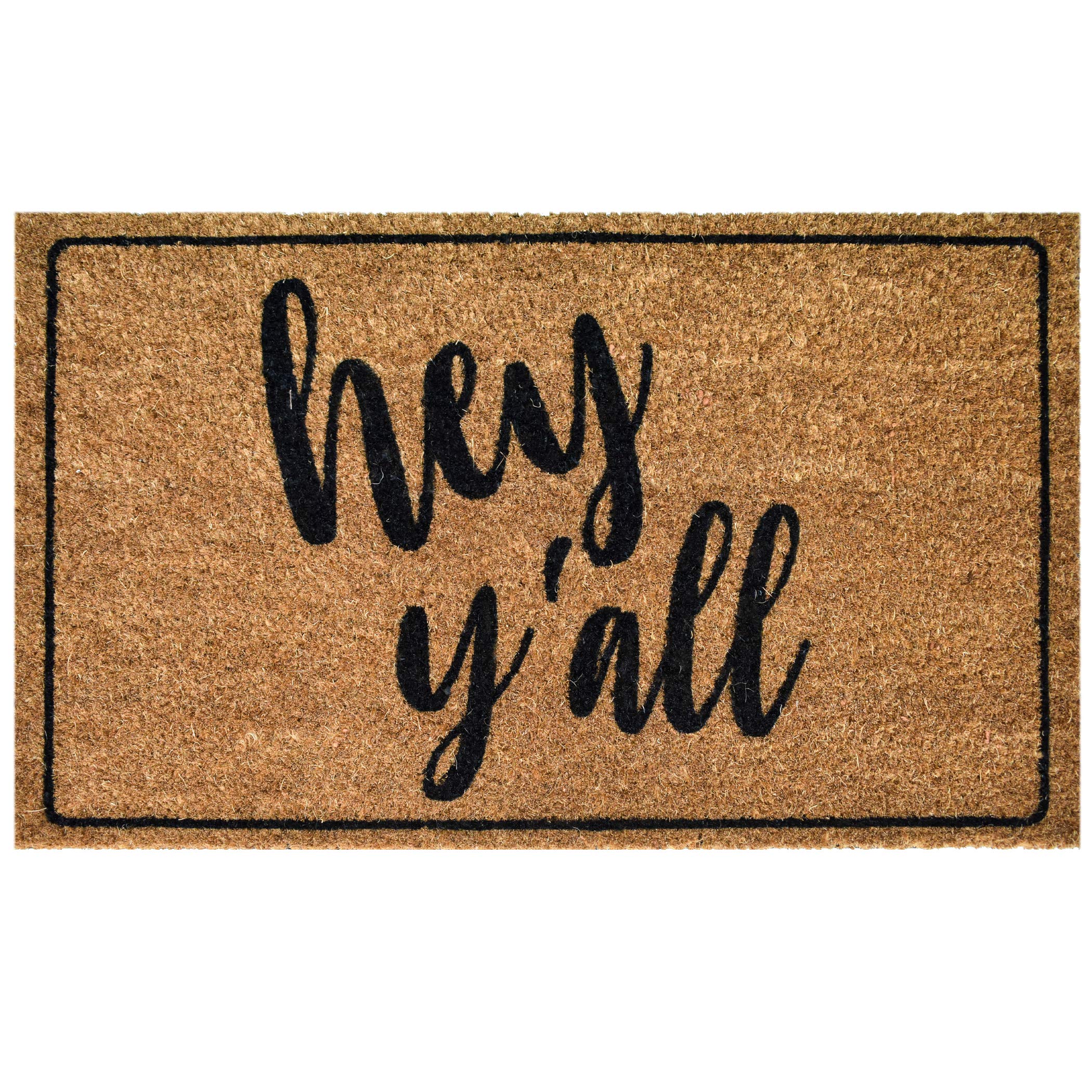 Hey Y'all Natural Coir Doormat - 29.5 x 17.5 Inch Non-Slip Entryway Rug for Farmhouse, Porch & Front Door - Welcome Mat for Southern Homes & Country Decor
