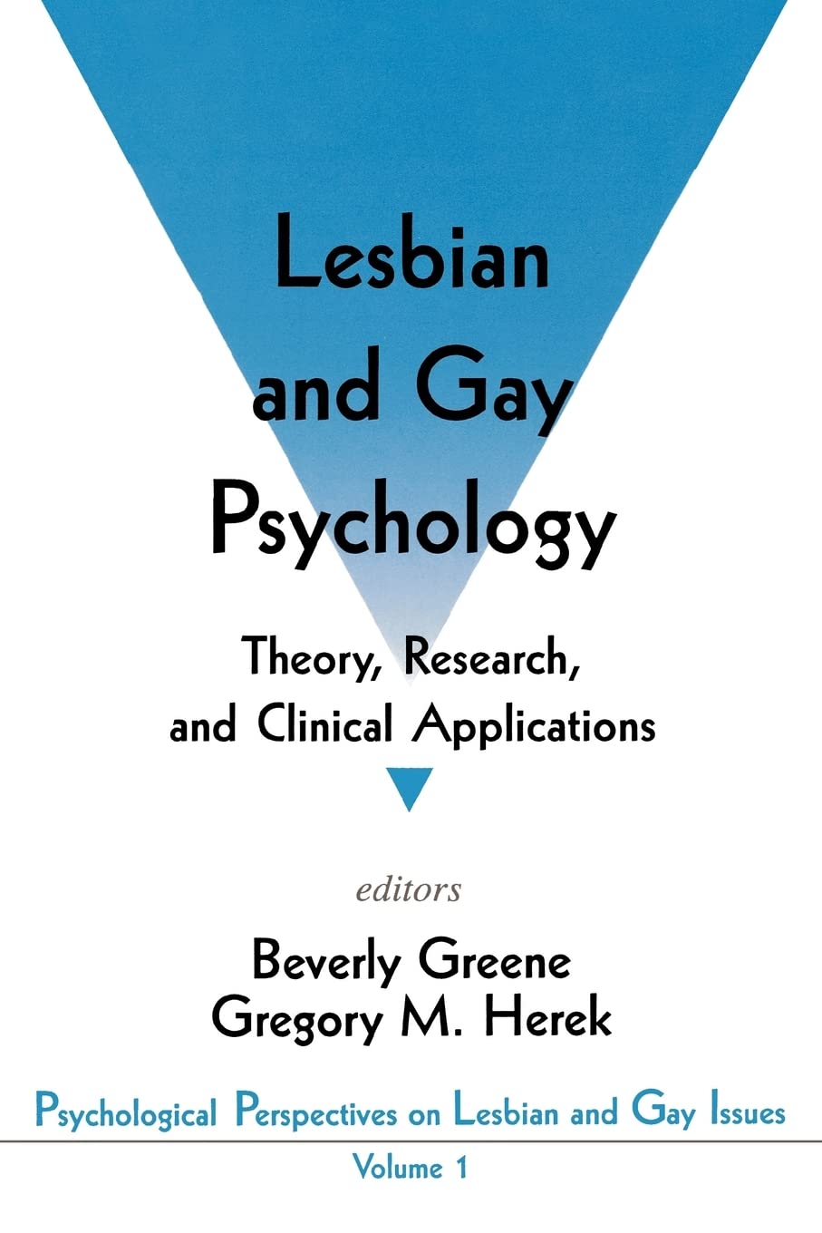 Lesbian and Gay Psychology: Theory, Research & Clinical Applications - Psychological Perspectives on LGBTQ+ Issues for Therapists & Counselors | Clinical Practice & Mental Health Support