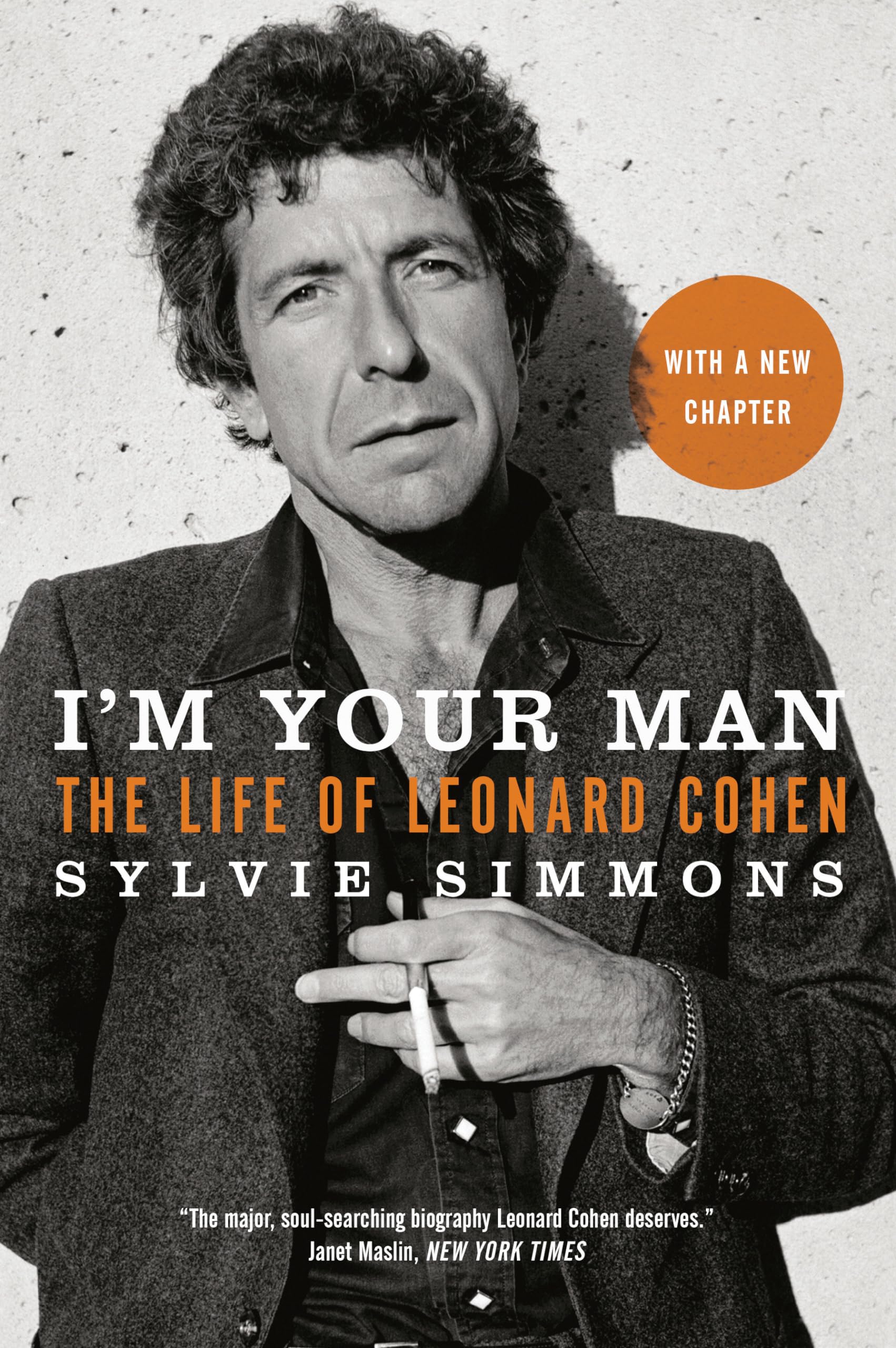 I'm Your Man: The Life of Leonard Cohen - Biography Book for Music Lovers | Perfect for Cohen Fans, Book Clubs & Gift Giving