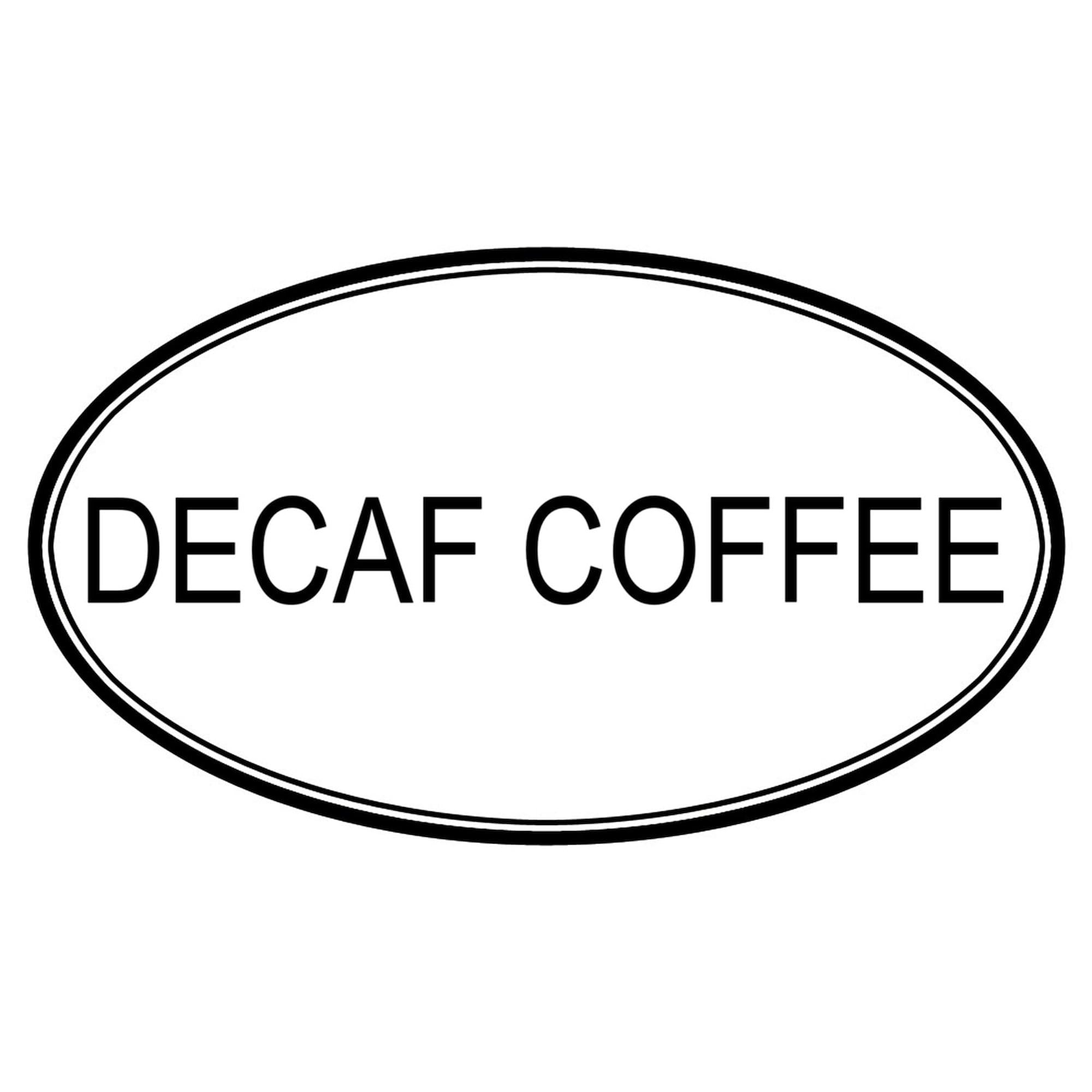Decaf Coffee Oval Sticker - Car Bumper Decal for Coffee Lovers