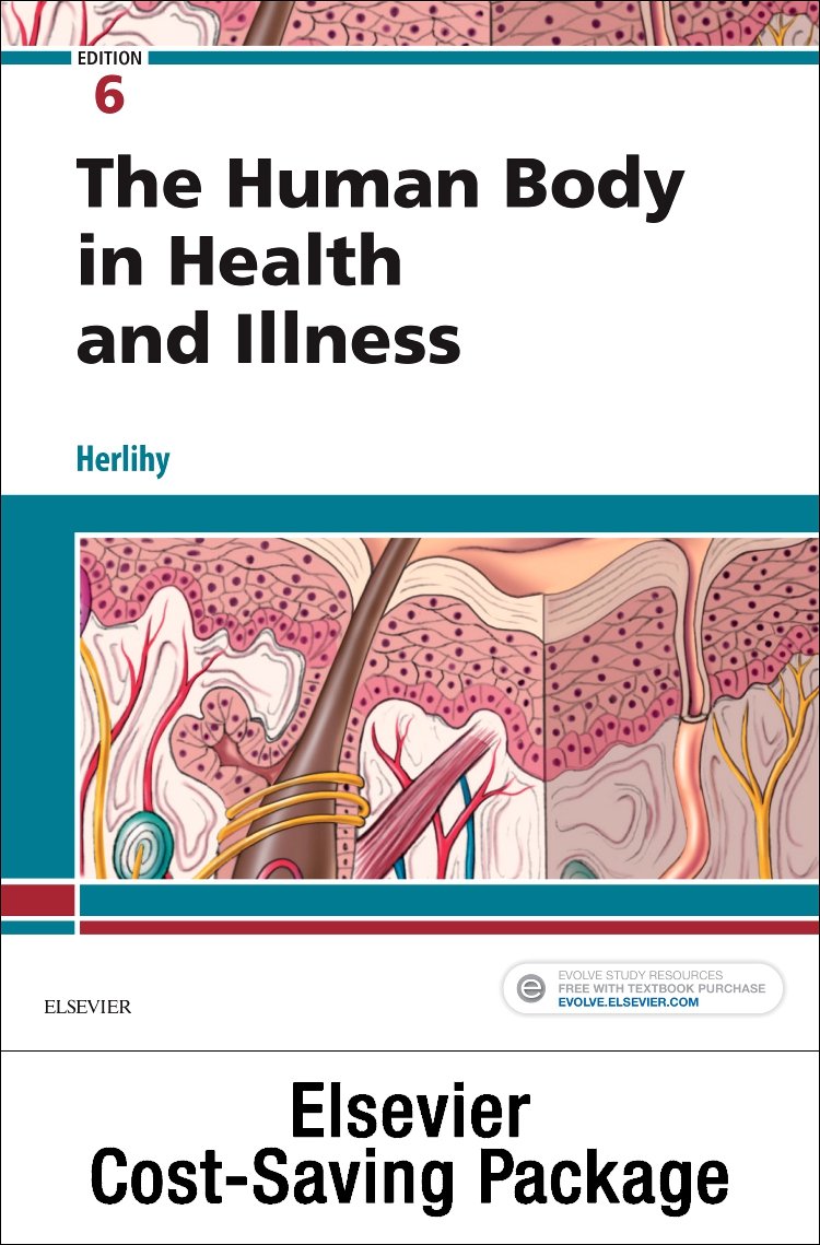The Human Body in Health & Illness - Anatomy & Physiology Textbook with Study Guide for Nursing & Medical Students - Perfect for Classrooms, Labs & Self-Study