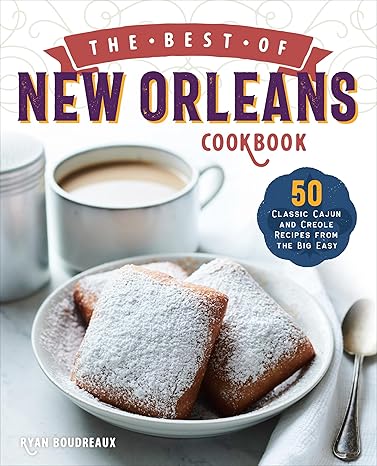 Authentic New Orleans Cookbook: Classic Cajun & Creole Recipes for Home Cooking | Perfect for Family Dinners & Mardi Gras Celebrations