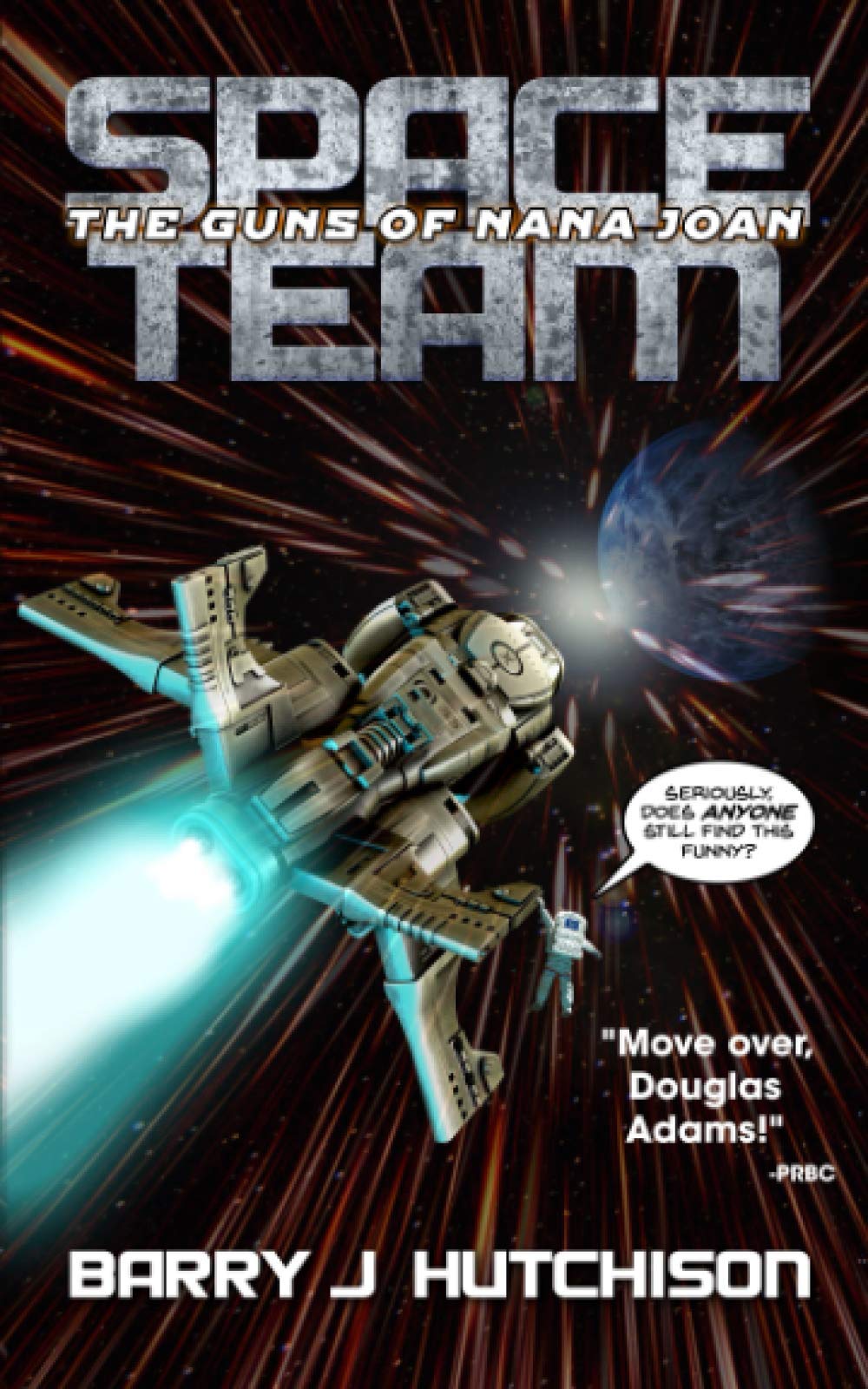 Space Team: The Guns of Nana Joan - Sci-Fi Adventure Novel | Perfect for Sci-Fi Fans & Book Club Discussions