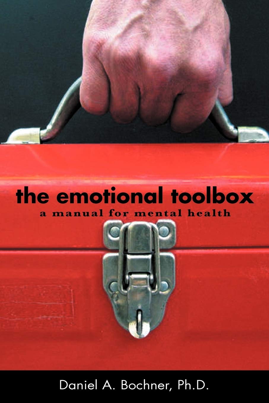 The Emotional Toolbox: A Practical Mental Health Guide for Anxiety, Stress & Depression Relief - Self-Care Therapy Workbook for Adults & Teens