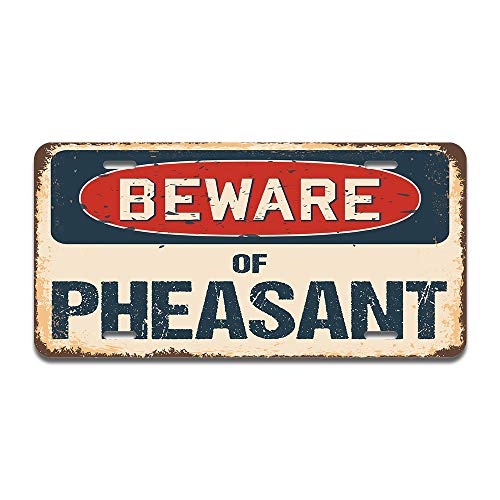 Beware of Pheasant