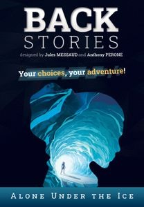 Back Stories Alone Under the Ice - Thrilling Adventure Novel for Winter Reading | Perfect for Book Clubs & Cold Weather Entertainment