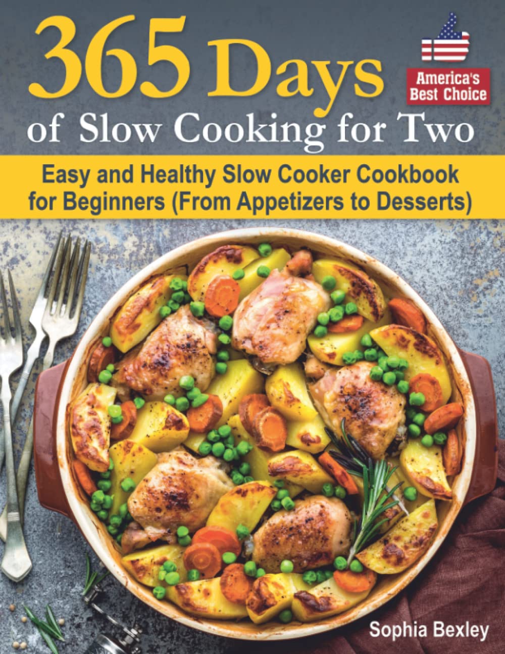 365 Days of Slow Cooking for Two: Easy & Healthy Slow Cooker Recipes for Beginners - From Appetizers to Desserts | Perfect for Busy Couples & Meal Prep