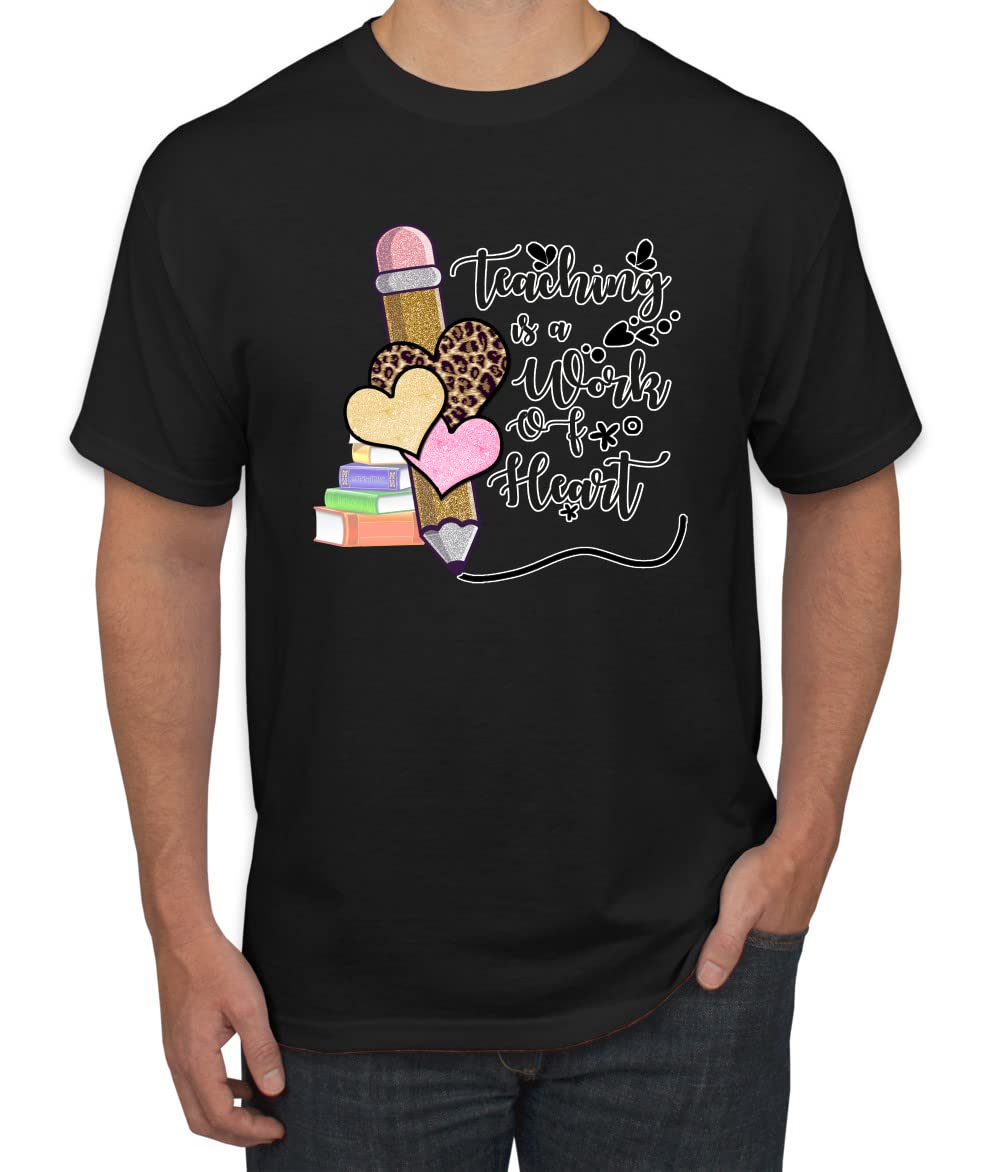 Wild Bobby Teaching is a Work of Heart Pop Culture Graphic T-Shirt for Men - Funny Teacher Apparel & Gift for Educators