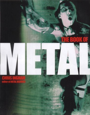 The Book of Metal: Ultimate Guide to Heavy Metal Music History, Bands & Culture | Perfect for Metalheads, Music Collectors & Gift Ideas