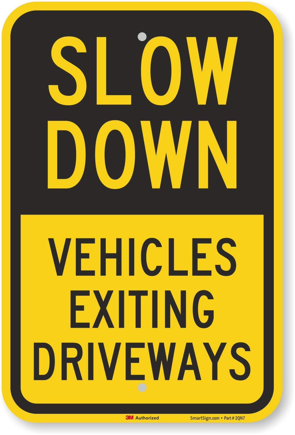Slow Down - Vehicles Exiting Driveways