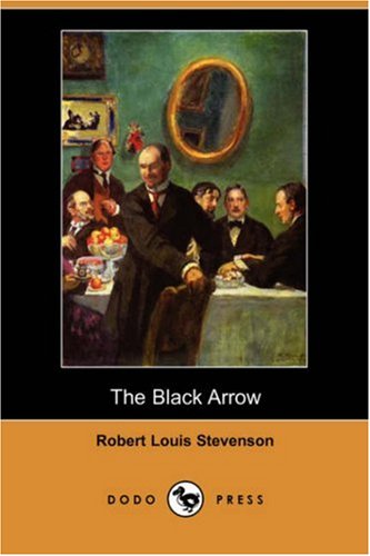 The Black Arrow - Classic Adventure Novel by Robert Louis Stevenson | Historical Fiction Book for Teens & Adults | Perfect for Reading, Book Clubs & Gifts