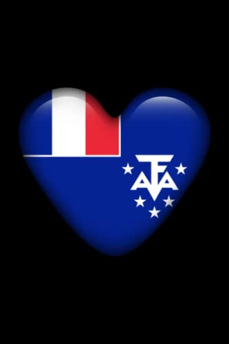 French Southern and Antarctic Lands Heart Flag Design Lined Notebook - 100 Pages Journal, Diary, Planner for Travelers, Students & Office Use