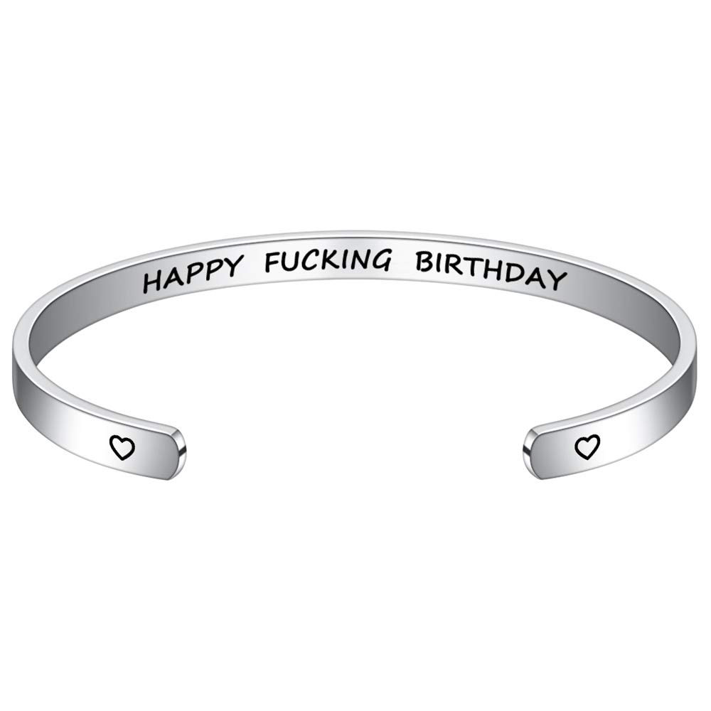 Engraved Funny Quote Stainless Steel Cuff Bangle Bracelet - Birthday Gifts for Women, 16th 21st 30th 40th 50th 60th 70th 80th Birthday, Retirement Gifts for Her - Perfect for Anniversaries, Parties & Special Occasions