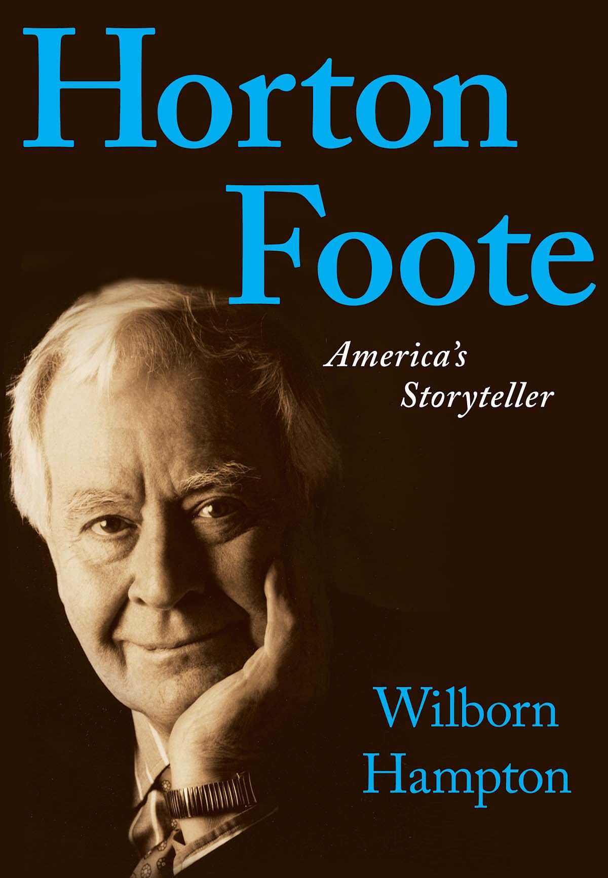 Horton Foote: America's Storyteller - Biography & Literary Works | Applause Books | Perfect for Theater Lovers & American Literature Enthusiasts