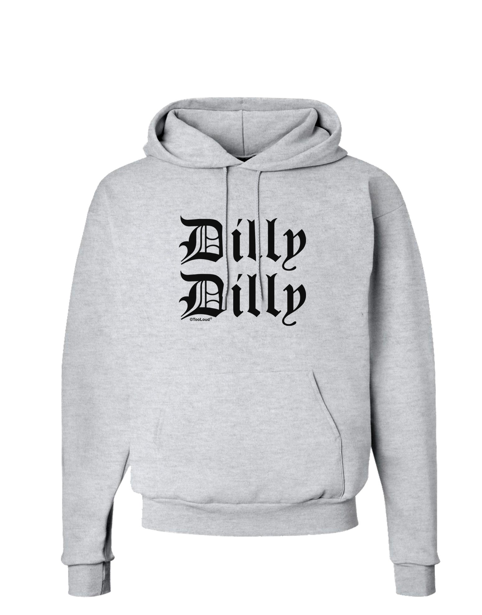TOOLOUD Funny Dilly Dilly Beer Drinking Hoodie Sweatshirt - Perfect for Parties, Bar Hopping & Casual Wear