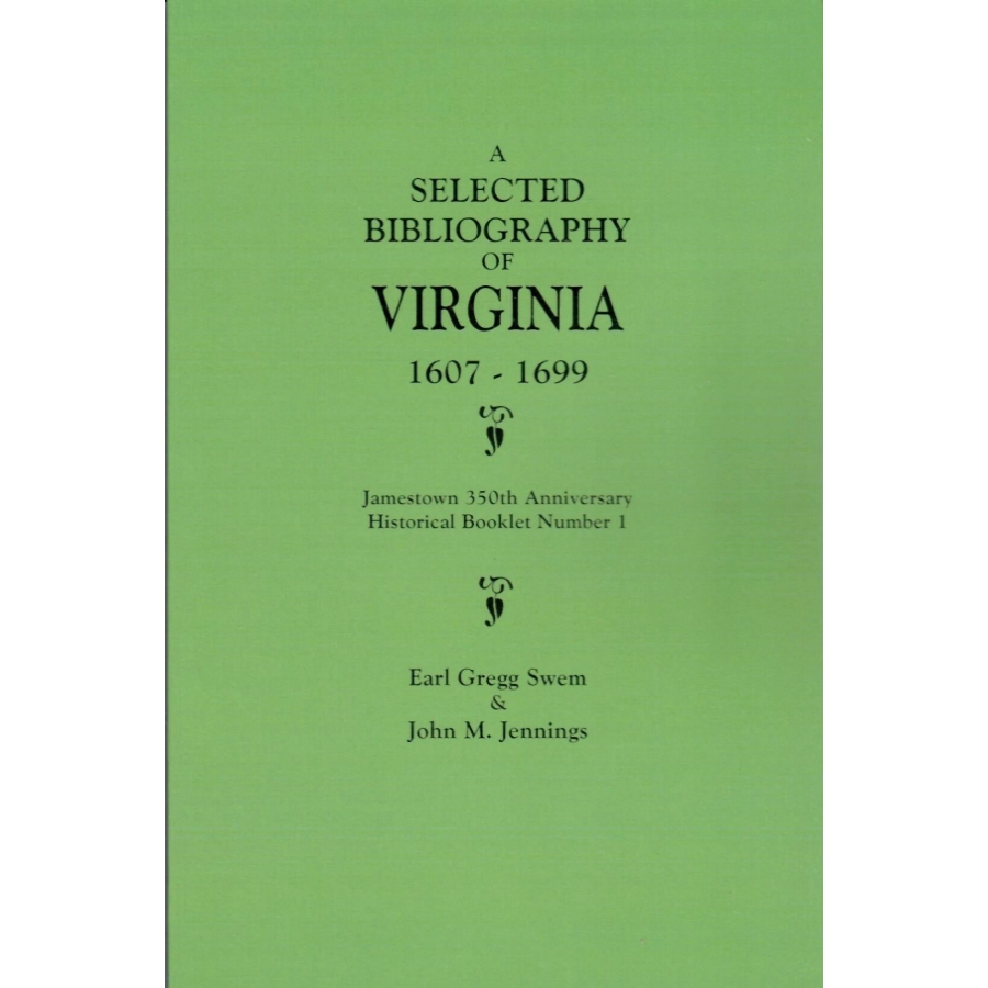 Selected Bibliography of Virginia 1607-1699 | Historical Research & Academic Study Resources