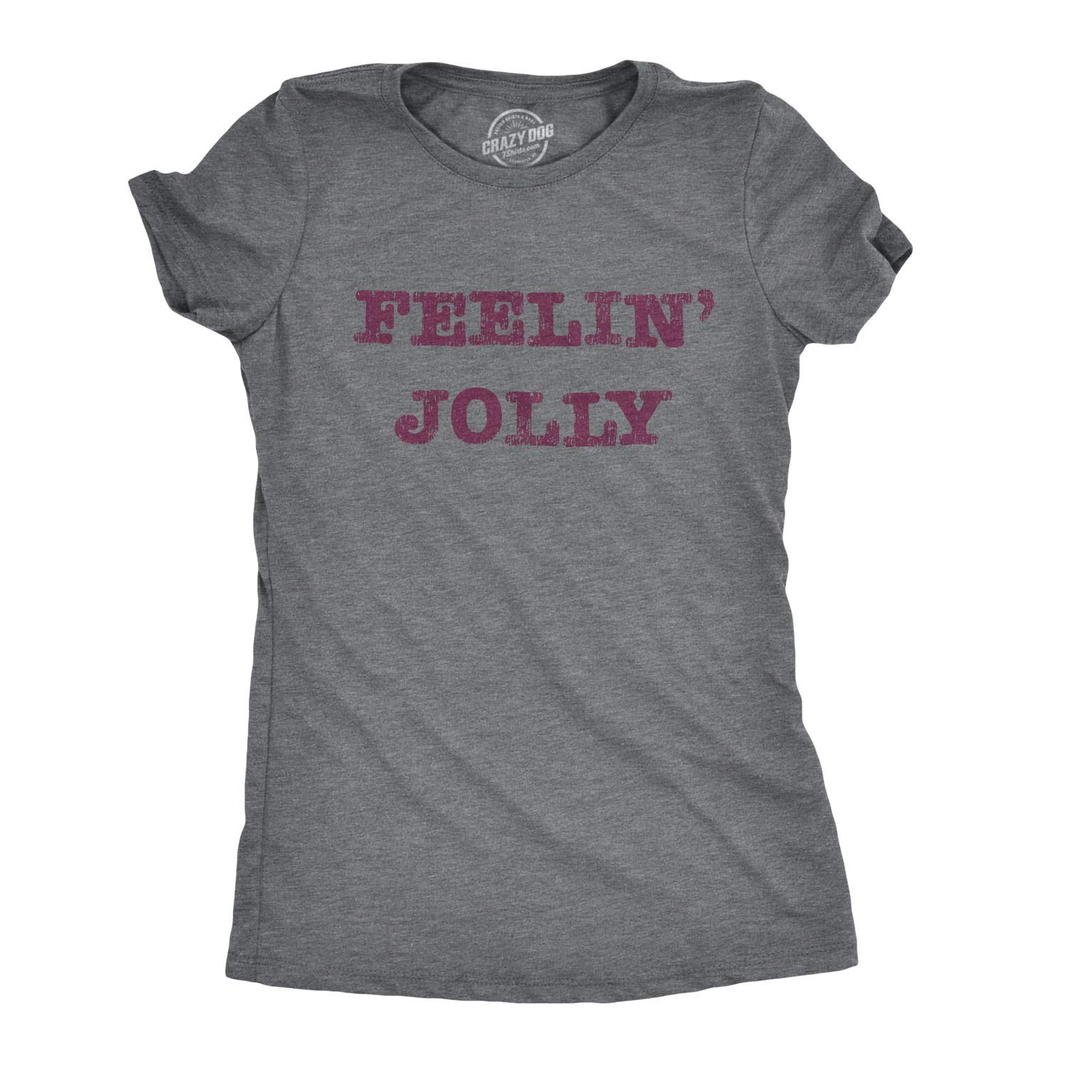 Funny Christmas Spirit T-Shirt for Women - Crazy Dog Feelin' Jolly Holiday Tee | Perfect for Ugly Sweater Parties, Gift Exchanges & Festive Celebrations