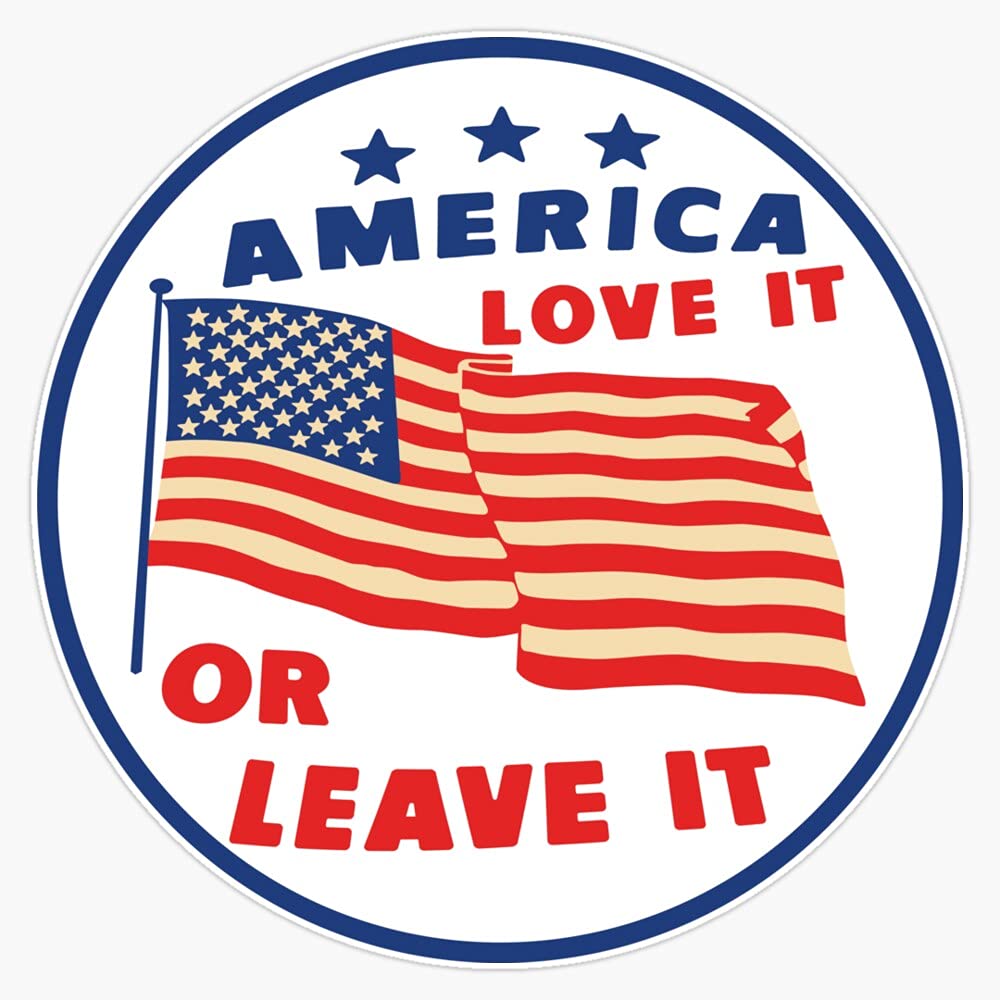 America Love It Or Leave It Vinyl Decal - Patriotic Wall Art, Laptop & Bumper Sticker (5 Inch) - Perfect for Cars, Windows, Notebooks & Home Decor