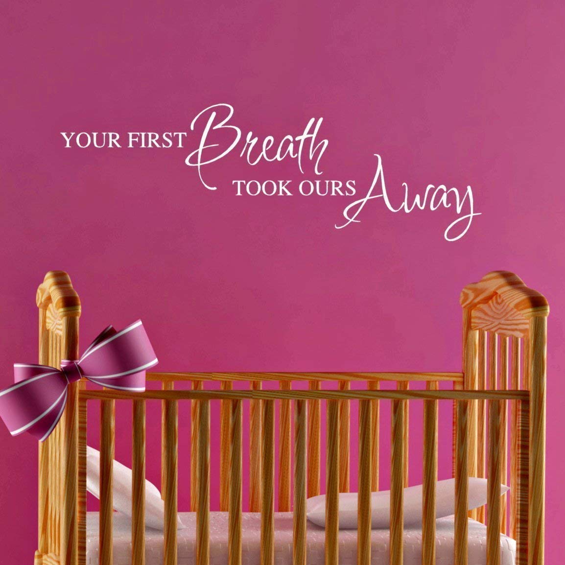 Your First Breath Took Ours Away Wall Decal - Nursery Decor, Baby Room Stickers in 30 Colors & Sizes - Perfect for Newborn Gifts & Nursery Wall Art
