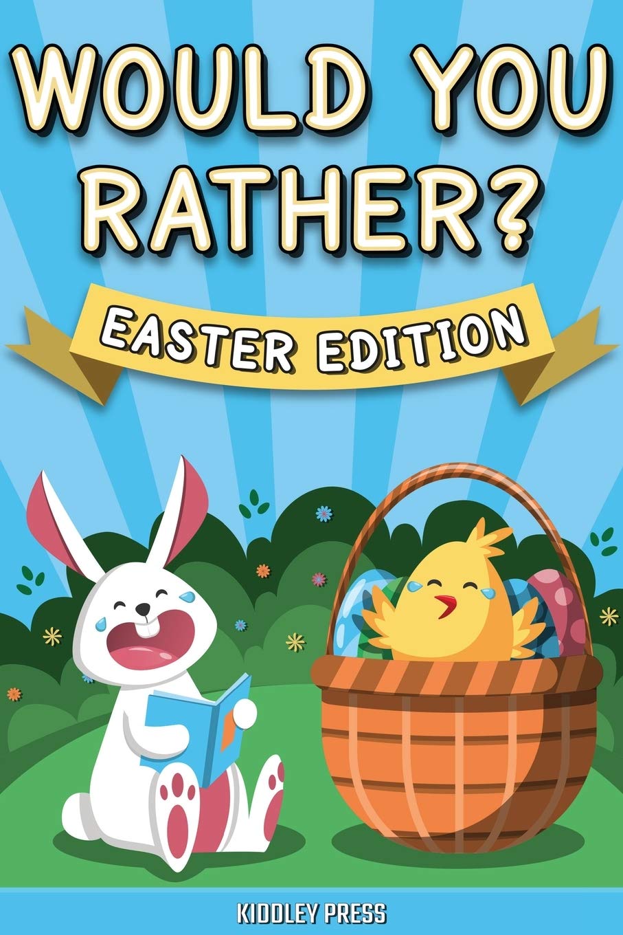 Would You Rather? Easter Edition for Kids - Fun Interactive Game Book for Boys and Girls | Family Easter Activities & Holiday Party Games