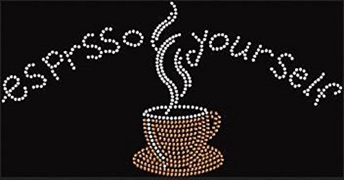Espresso Yourself Rhinestone Iron-On Transfer - DIY Custom T-Shirt & Apparel Decoration for Coffee Lovers, Gifts & Craft Projects