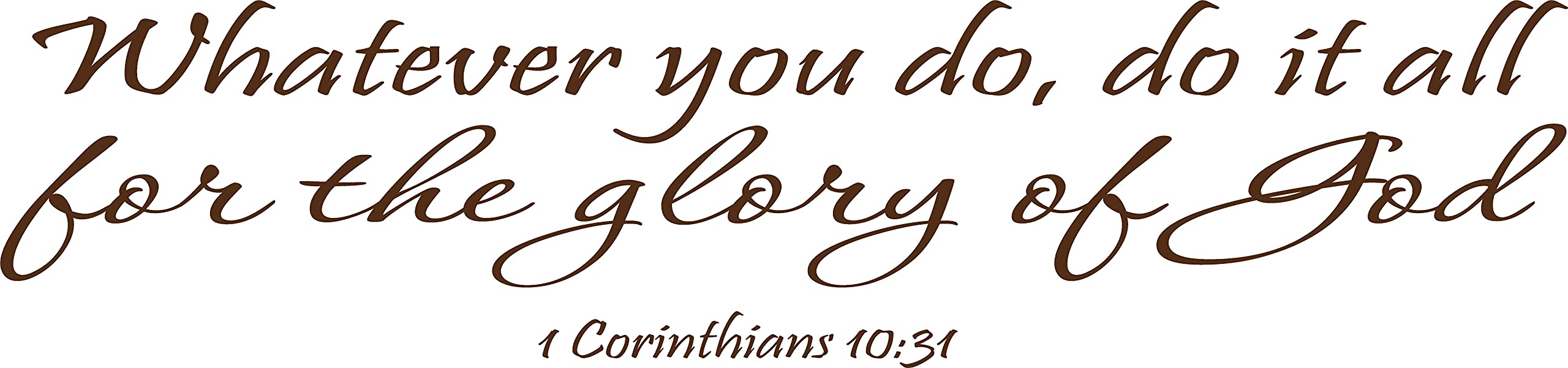 1 Corinthians 10:31 Wall Art - Inspirational Bible Quote Vinyl Decal for Home & Office Decor