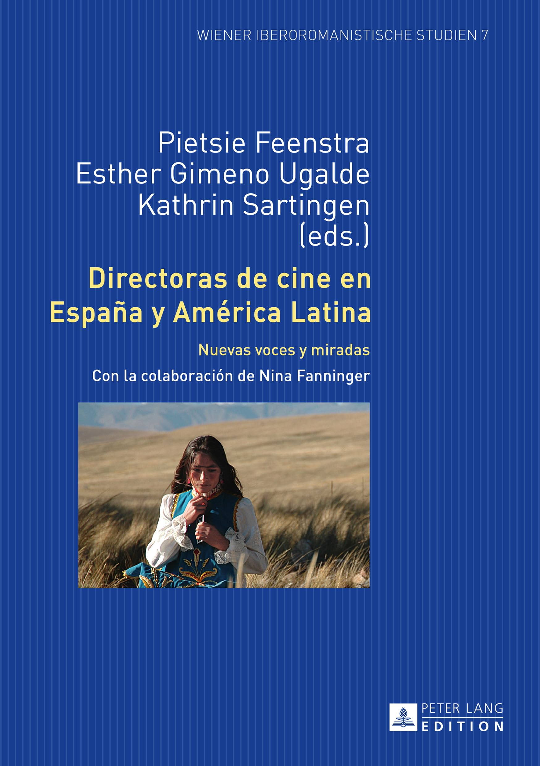 Female Film Directors in Spain and Latin America: New Voices and Perspectives - Wiener Iberoromanistische Studies (Spanish Edition) | Explore Contemporary Cinema, Academic Research & Cultural Studies