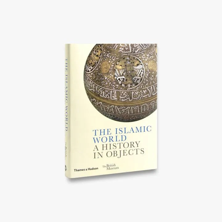 The Islamic World: A History in Objects - Explore Islamic Art, Culture & Artifacts for Home Decor, Gifts & Educational Use