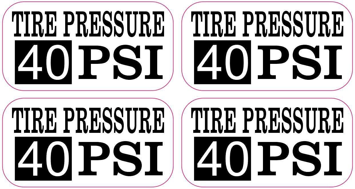 40 PSI Tire Pressure Vinyl Stickers - 4 Pack (2