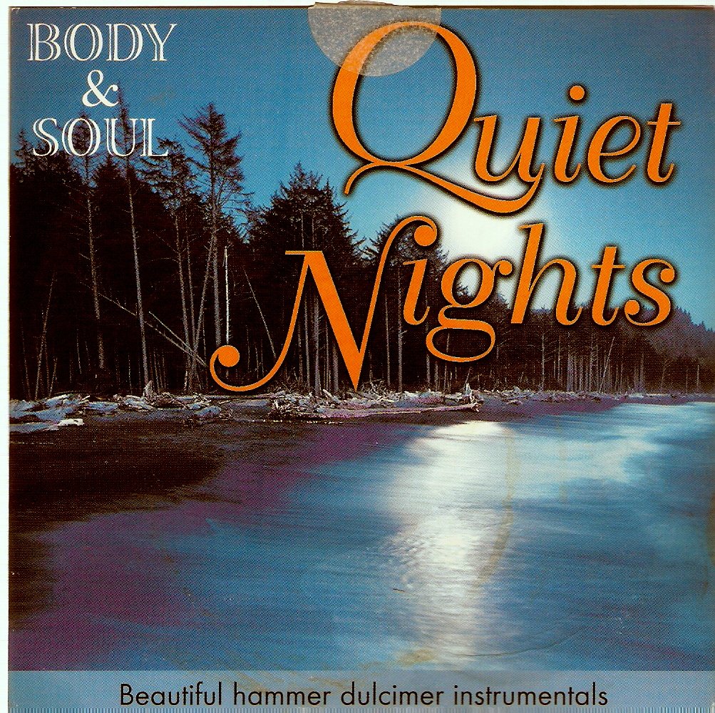 Body & Soul Quiet Nights: Relaxing Hammer Dulcimer Music for Meditation, Sleep & Stress Relief | Perfect for Yoga, Spa and Home Relaxation