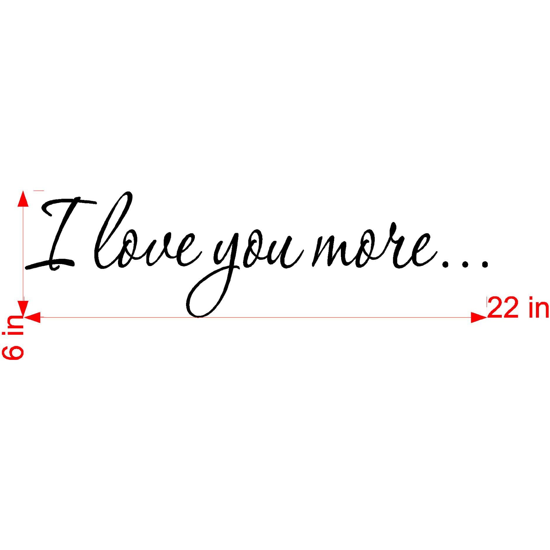 VWAQ 'I Love You More' Decal - Romantic Wall Quote Sticker, Love Wall Art Decor for Bedroom, Nursery & Living Room - Perfect for Couples, Weddings & Home Decor