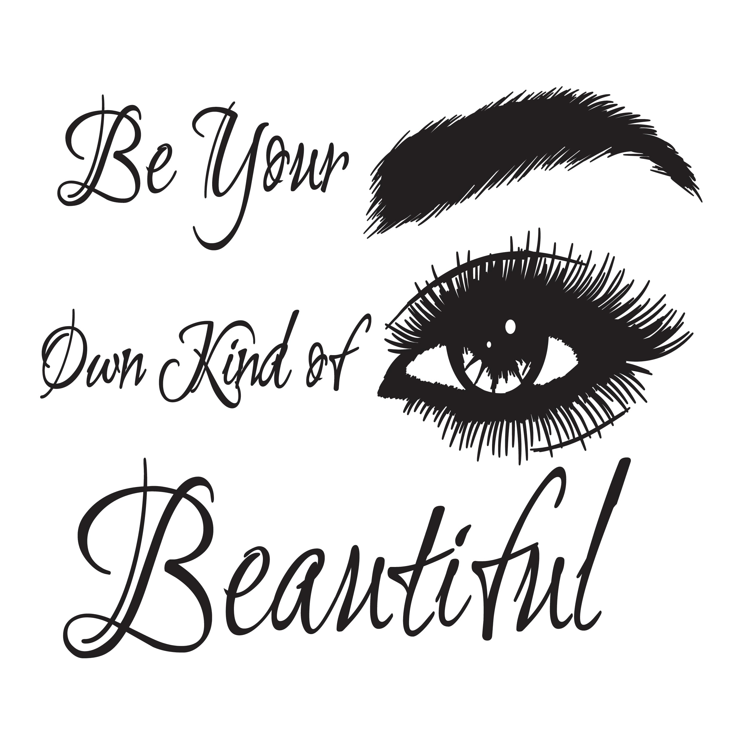 Be Your Own Kind of Beautiful - Eyelash Wall Decals for Salon Decor, Beauty Shop Wall Stickers, Lash Art Decoration - Perfect for Nail Salons, Spa Rooms & Makeup Studios