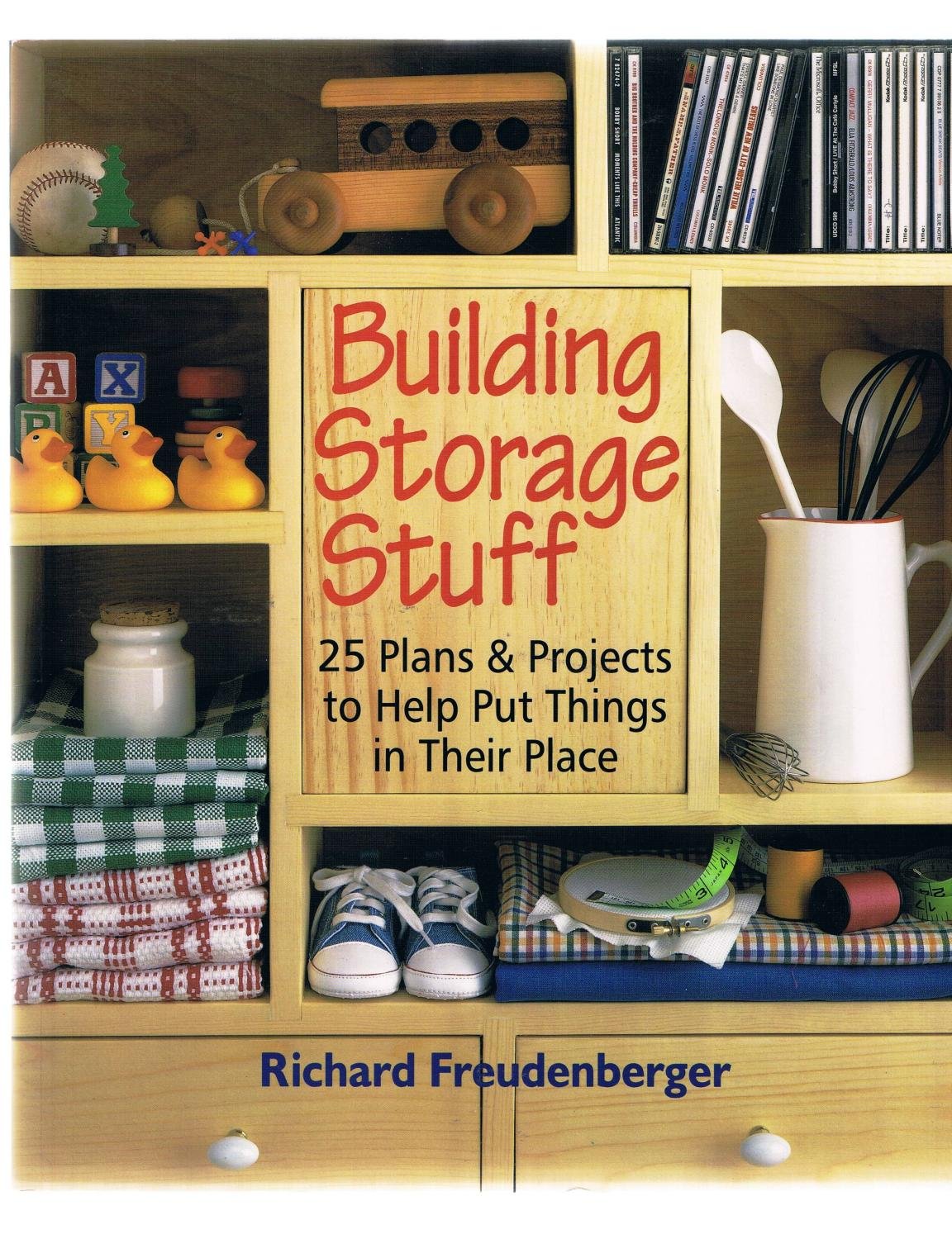 25 DIY Building Storage Plans & Projects for Home Organization - Perfect for Closets, Garages & Small Spaces