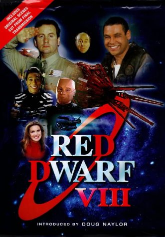 Red Dwarf VIII: The Official Book - Behind-the-Scenes Guide to the Sci-Fi Comedy Series | Perfect for Fans, Collectors & TV Show Enthusiasts