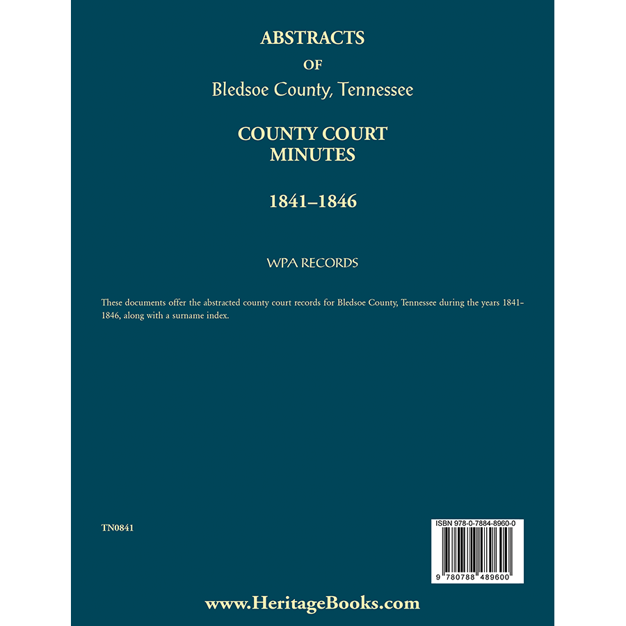 Abstracts of Bledsoe County Tennessee Court Minutes 1841-1846 | Historical Genealogy Records for Ancestry Research & Family History Studies