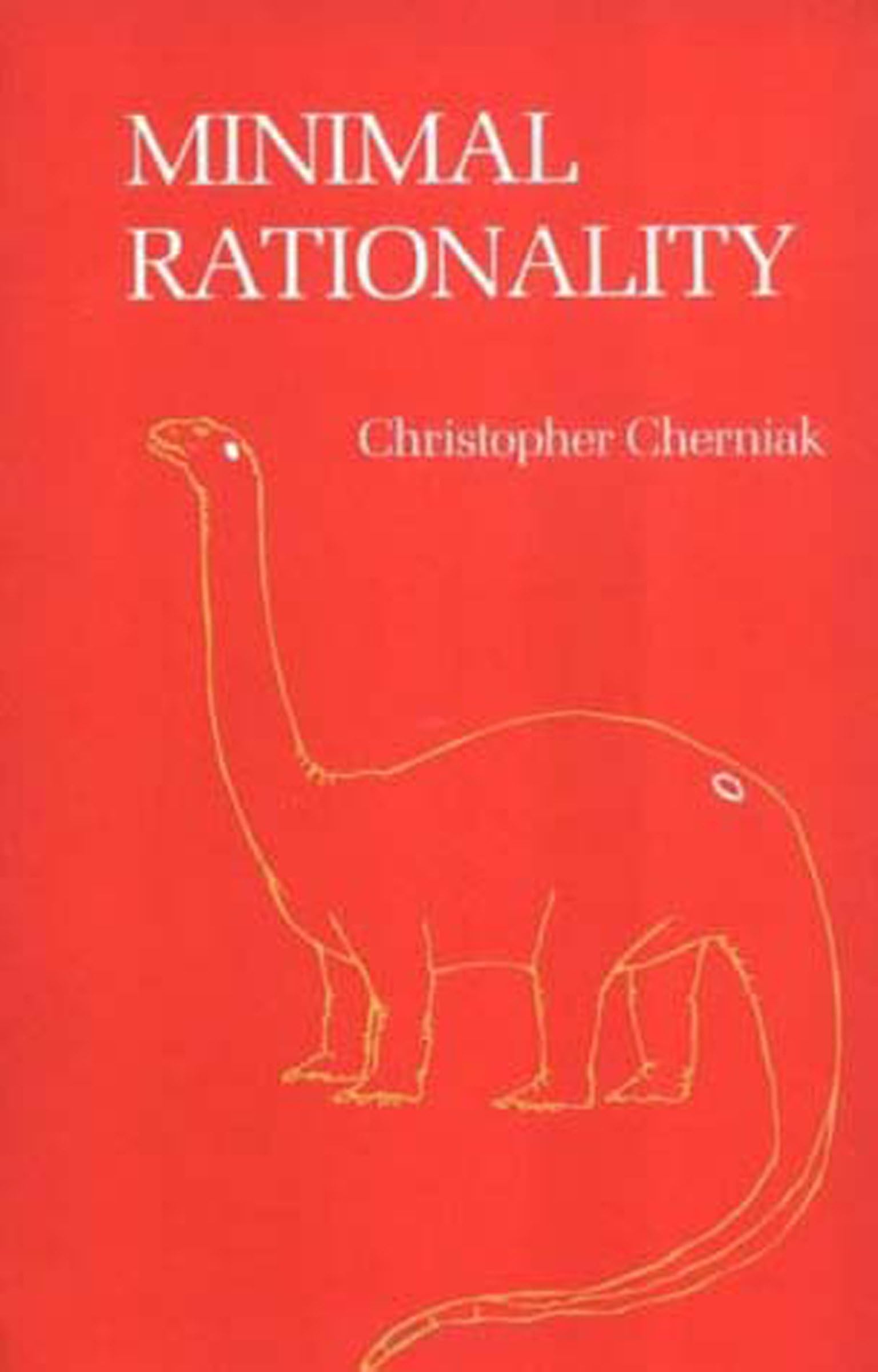 Minimal Rationality (Bradford Books) - Philosophy Book on Decision Making & Cognitive Science | Perfect for Academic Study & Research