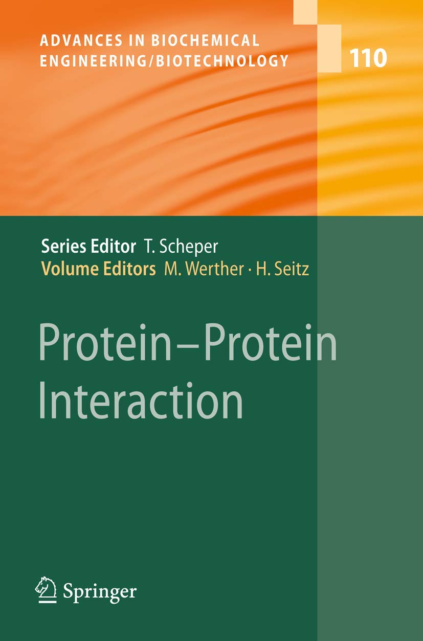 Protein-Protein Interaction: Advances in Biochemical Engineering & Biotechnology (Volume 110) | Research & Laboratory Applications